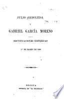 Julio Arboleda y Gabriel García Moreno, rectificaciones históricas