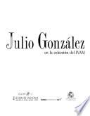 Julio González en la colección del IVAM