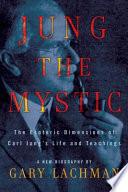Jung the Mystic