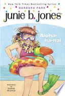 Junie B. Jones #26: Aloha-ha-ha!