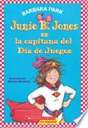 Junie B. Jones es la capitana del Día de Juegos