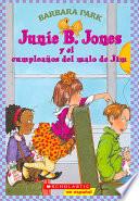 Junie B. Jones y el cumpleaños del malo de Jim