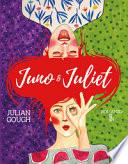 Juno & Juliet