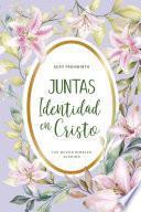 Juntas, Identidad en Cristo: