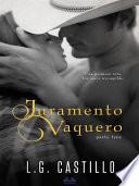 Juramento vaquero: parte tres