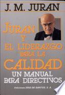 Juran y el liderazgo para la calidad