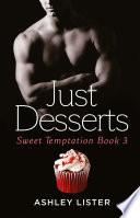 Just Desserts (Sweet Temptation, Book 3)