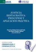 Justicia Restaurativa: Principios Y Aplicación Práctica