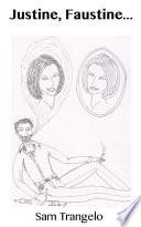 Justine, Faustine...