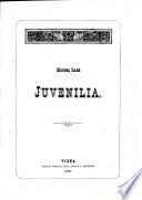 Juvenilia. - Viena, Carlos Gerold, hijo 1884