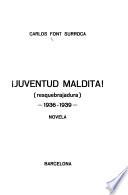 Juventud maldita!