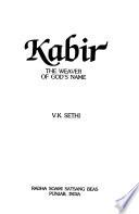 Kabir, the Weaver of God's Name