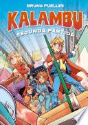 Kalambu 2 - Segunda partida