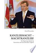 Kanzlermacht - Machtkanzler?