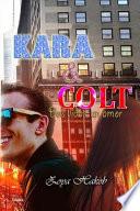 Kara & Colt: DOS Vidas, Un Amor