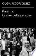 Karama. Las revueltas árabes (Colección Endebate)