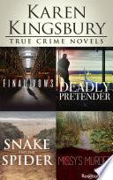 Karen Kingsbury True Crime Novels