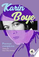 Karin Boye. Poemas completos de la poeta sueca
