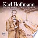 Karl Hoffmann, médico y héroe en la Campaña Nacional