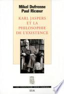 Karl Jaspers et la Philosophie de l'existence