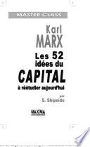 Karl marx : 52 idées du capital à réétudier aujourd'hui