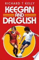 Keegan and Dalglish