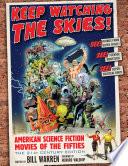 Keep Watching the Skies!