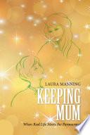 Keeping Mum