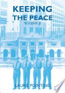 Keeping the Peace Volume II