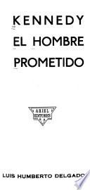 Kennedy el hombre prometido