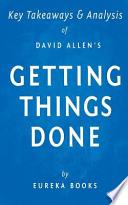 Key Takeaways and Analysis of David Allen's Getting Things Done