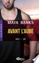 KGI, T10 : Avant l'aube