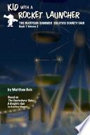 Kid with a Rocket Launcher - Book 1