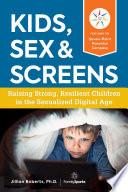 Kids, Sex & Screens