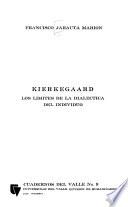 Kierkegaard, los límites de la dialéctica del individuo