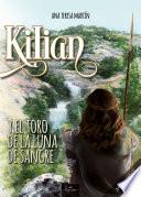 Kilian y el toro de la luna de sangre