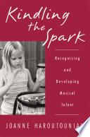 Kindling the Spark
