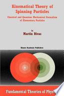 Kinematical Theory of Spinning Particles