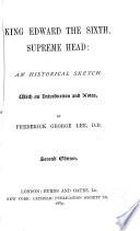King Edward the Sixth, Supreme Head