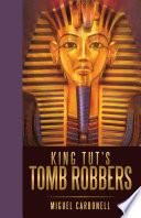 King Tut's Tomb Robbers