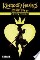 Kingdom Hearts: 358/2 Days - Guía Argumental