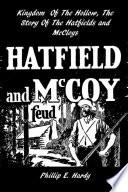 Kingdom of the Hollow, the Story of the Hatfields and Mccoys
