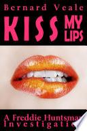 Kiss My Lips