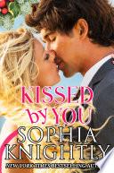 Kissed by You