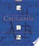 Kit completo de caligrafia/ The Complete Calligraphy Set