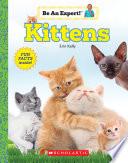 Kittens (Be An Expert!)