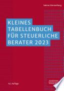 Kleines Tabellenbuch für steuerliche Berater 2023