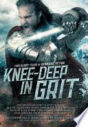 Knee-Deep in Grit
