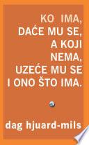 Ko Ima, Daće Mu Se: A Koji Nema, Uzeće Mu Se I Ono Što Ima.