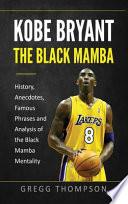 Kobe Bryant - The Black Mamba